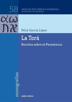 La Torá : escritos sobre el Pentateuco - García López, Félix