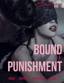 Bound For Punishment: BDSM Control Humiliation Denial (Pleasing the Master, #1) (eBook, ePUB)