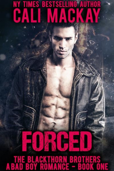 Forced (The Blackthorn Brothers, #1) (eBook, ePUB) Forced (The Blackthorn Brothers, #1) (eBook, ePUB)