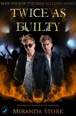 Twice As Guilty (Grim Alliance, #4) (eBook, ePUB)