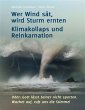 Wer Wind sät, wird Sturm ernten... - Bild 1