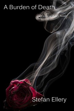 Cover A Burden of Death (A Circle of Roses, #2) (eBook, ePUB)