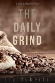 The Daily Grind (Hot in Hayfield) (eBook, ePUB) The Daily Grind (Hot in Hayfield) (eBook, ePUB)