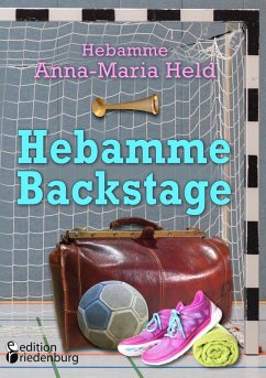 Hebamme Backstage (eBook, ePUB) - Held, Anna-Maria