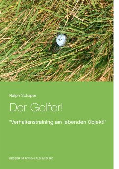 Der Golfer! (eBook, ePUB) - Schaper, Ralph