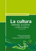 La cultura. Identidad, economía y políticas públicas (eBook, PDF) La cultura. Identidad, economía y políticas públicas (eBook, PDF)