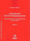 Schizophrenie - Ein Forschungsprogramm
