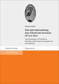Cover Tod und Auferstehung Jesu Christi bei Iuvencus (IV 570-812)