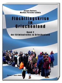 Flüchtlingskrise in Griechenland - Bellers, Jürgen;Porsche-Ludwig, Markus