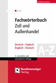 Fachwörterbuch Zoll und Außenhandel, Deutsch-Englisch, Englisch-Deutsch