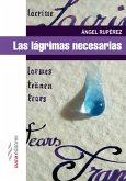 Las lágrimas necesarias (eBook, ePUB)