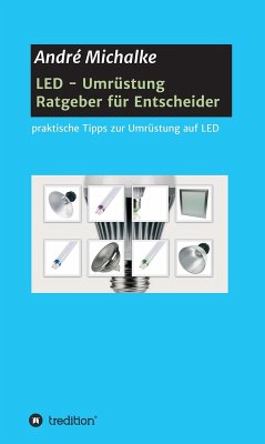 LED - Ratgeber für Entscheider (eBook, ePUB) - Michalke, André