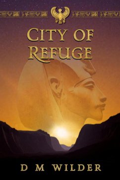 The City of Refuge (The Memphis Cycle, #1) (eBook, ePUB) - Wilder, D M