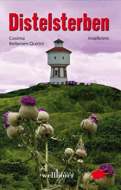 Distelsterben auf Langeoog: Ostfrieslandkrimi (eBook, ePUB) - Bellersen Quirini, Cosima