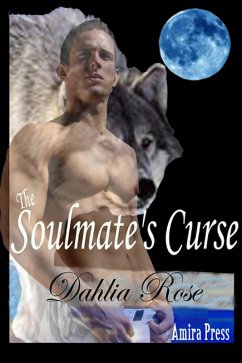 The Soulmates Curse (eBook, ePUB) - Rose, Dahlia