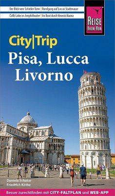 Reise Know-How CityTrip Pisa, Lucca, Livorno (eBook, PDF) - Schetar, Daniela; Köthe, Friedrich