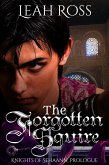 The Forgotten Squire (Knights of Sehaann, #0) (eBook, ePUB) The Forgotten Squire (Knights of Sehaann, #0) (eBook, ePUB)