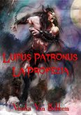 Lupus Patronus La Profezia (eBook, ePUB)