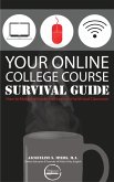 Your Online College Course Survival Guide (eBook, ePUB)