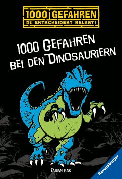 1000 Gefahren bei den Dinosauriern / 1000 Gefahren Bd.33 (eBook, ePUB) - Lenk, Fabian