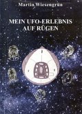 Mein UFO-Erlebnis auf Rügen (eBook, ePUB)