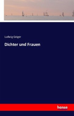 Dichter und Frauen - Geiger, Ludwig