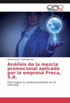 Análisis de la mezcla promocional aplicada por la empresa Preca, S.A. - Garelli, Ariana;Basanta, María