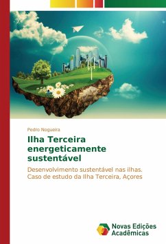 Ilha Terceira energeticamente sustentável - Nogueira, Pedro
