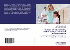 Nurses' Empowerment, control over practice and job satisfaction