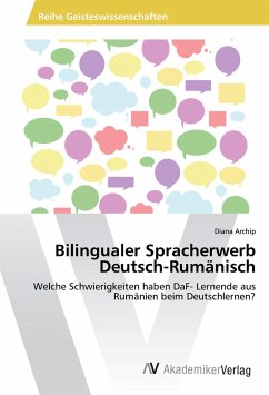 Bilingualer Spracherwerb Deutsch-Rumänisch Bilingualer Spracherwerb Deutsch-Rumänisch