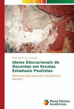 Ideias Educacionais de Docentes em Escolas Estaduais Paulistas