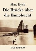 Die Brücke über die Ennobucht