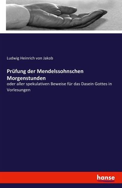 Prüfung der Mendelssohnschen Morgenstunden - Jakob, Ludwig Heinrich von