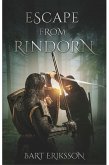 Escape From Rindorn (Magelandorn Chronicles, #1) (eBook, ePUB) Escape From Rindorn (Magelandorn Chronicles, #1) (eBook, ePUB)