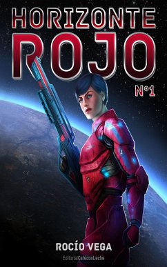 Horizonte Rojo (n.º 1) (eBook, ePUB) - Vega, Rocío