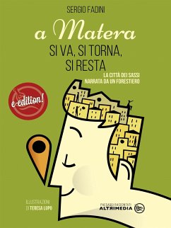 A Matera si va, si torna, si resta (eBook, ePUB) - Fadini, Sergio