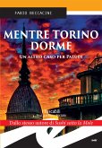 Mentre Torino dorme (eBook, ePUB)