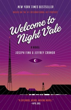 Welcome to Night Vale - Fink, Joseph; Cranor, Jeffrey
