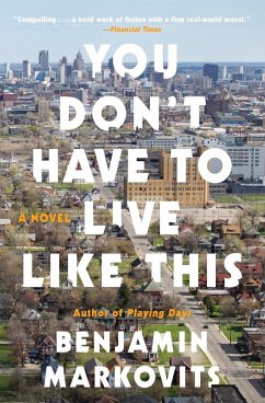 You Don't Have to Live Like This - Markovits, Benjamin