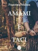 Amami e Taci (eBook, ePUB)