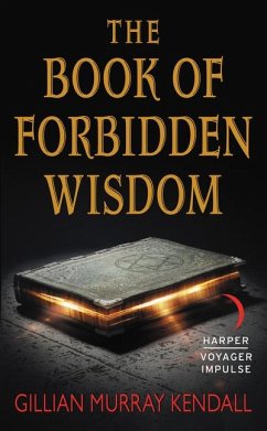 The Book of Forbidden Wisdom - Kendall, Gillian Murray