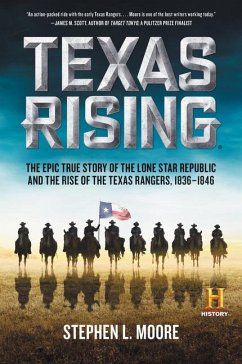 Texas Rising - Moore, Stephen L