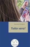 Tutto Vero! (eBook, ePUB)