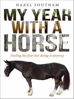 My Year with a Horse - Southam, Hazel