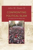 Confronting Political Islam: Six Lessons from the West's Past