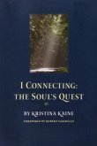 I Connecting: The Soul's Quest
