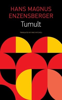 Tumult - Enzensberger, Hans Magnus;Mitchell, Mike