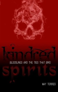 Kindred Spirits: Bloodlines and the Ties That Bind - Torres, May