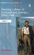 Painting Labour in Scotland and Europe,... - Bild 1