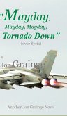 "Mayday, Mayday, Mayday, Tornado Down"